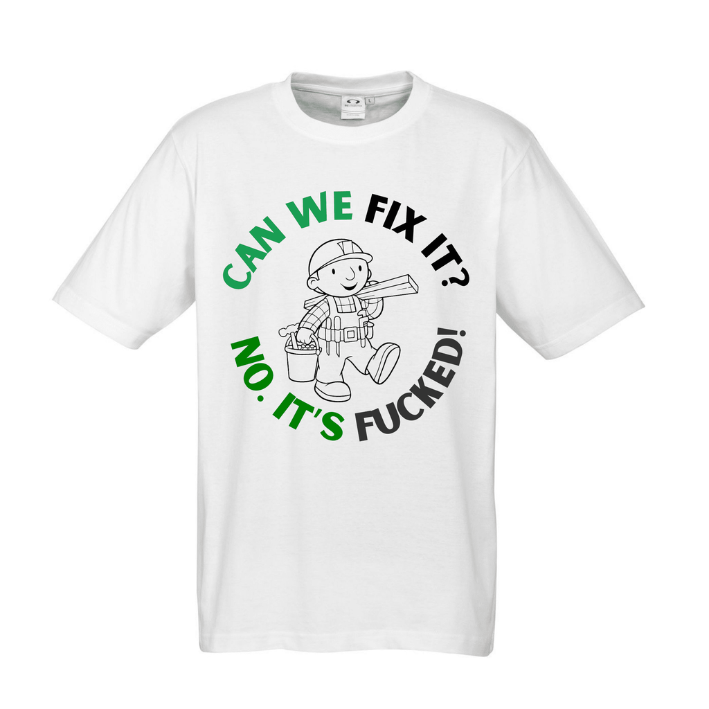 CAN WE FIX IT? NO IT'S FUCKED T SHIRT Lively & Co White & Black S/M 