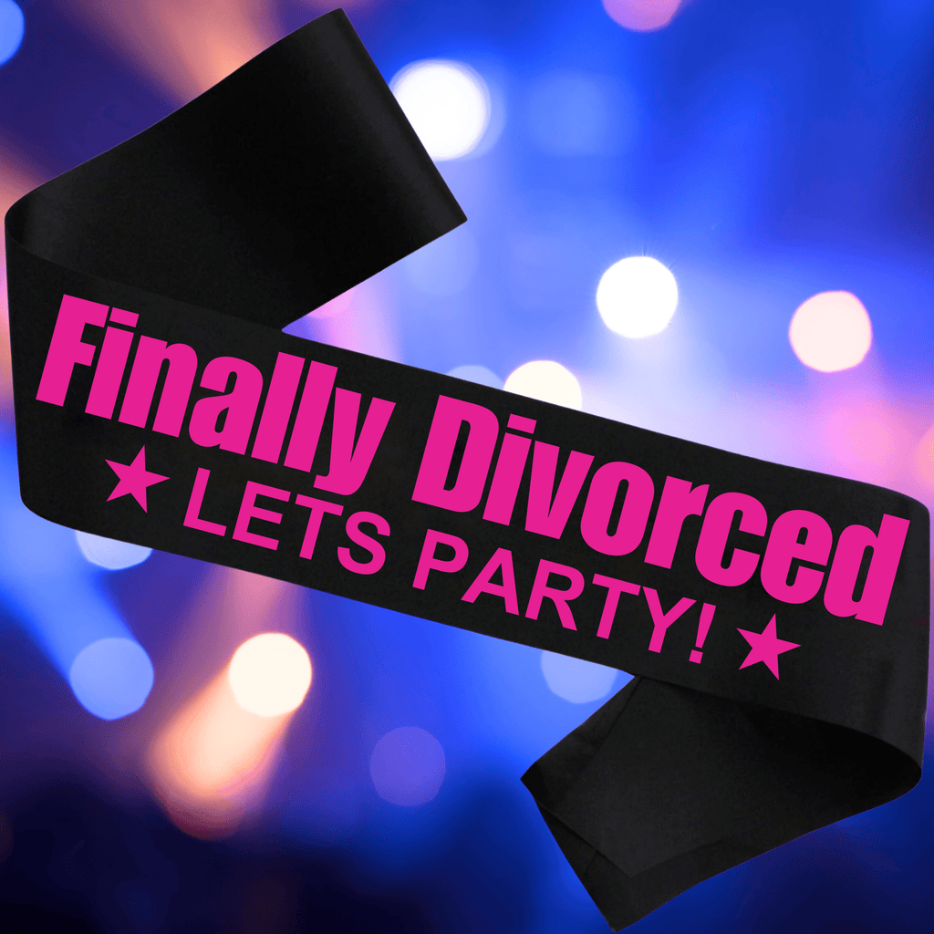 FINALLY DIVORCED lets party! Sash Lively & Co BLACK SASH & HOT PINK WRITING 