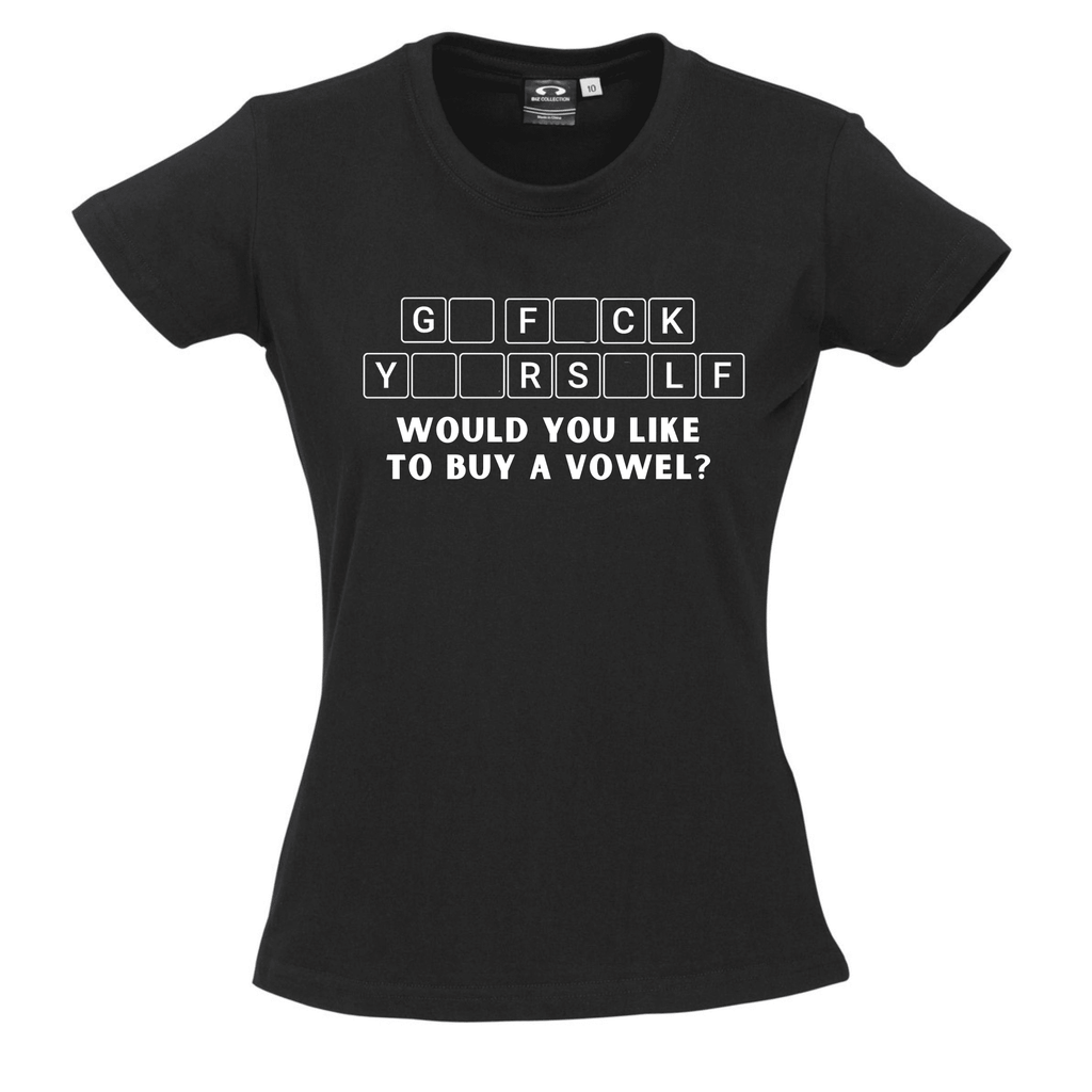 G* F*CK Y**RS*LF WOULD YOU LIKE TO BUY A VOWEL? T SHIRT Lively & Co Black & White 8 