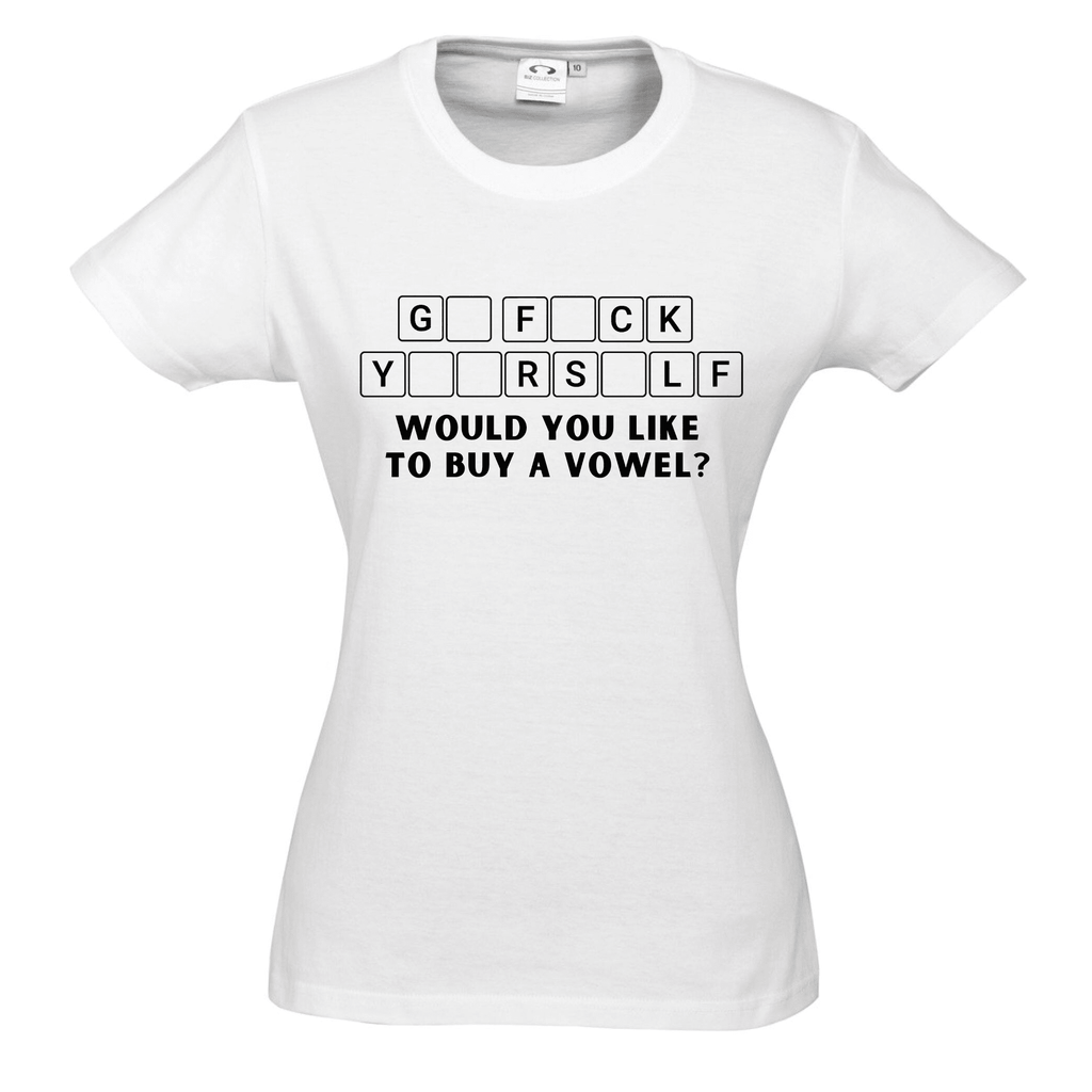 G* F*CK Y**RS*LF WOULD YOU LIKE TO BUY A VOWEL? T SHIRT Lively & Co White & Black 8 