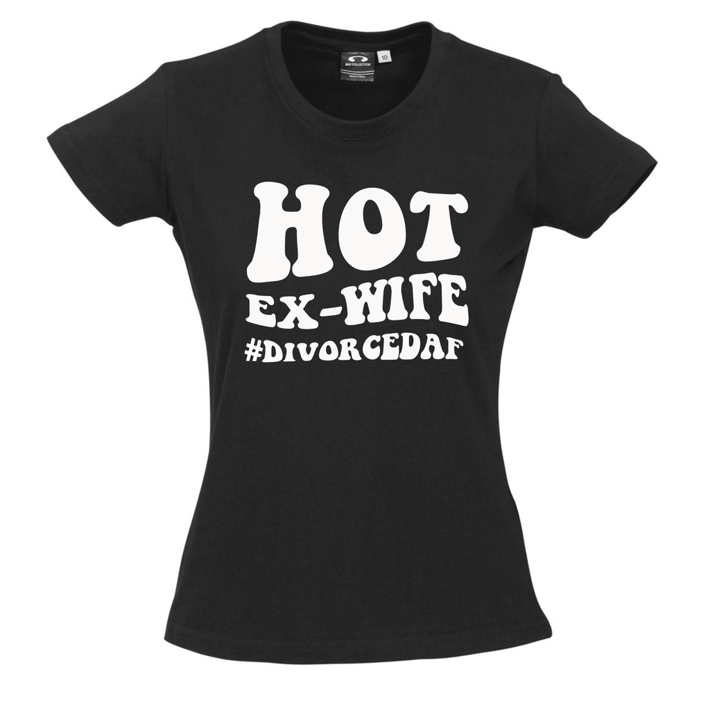 HOT EX-WIFE #DIVORCEDAF T SHIRT Lively & Co Black & White 8 