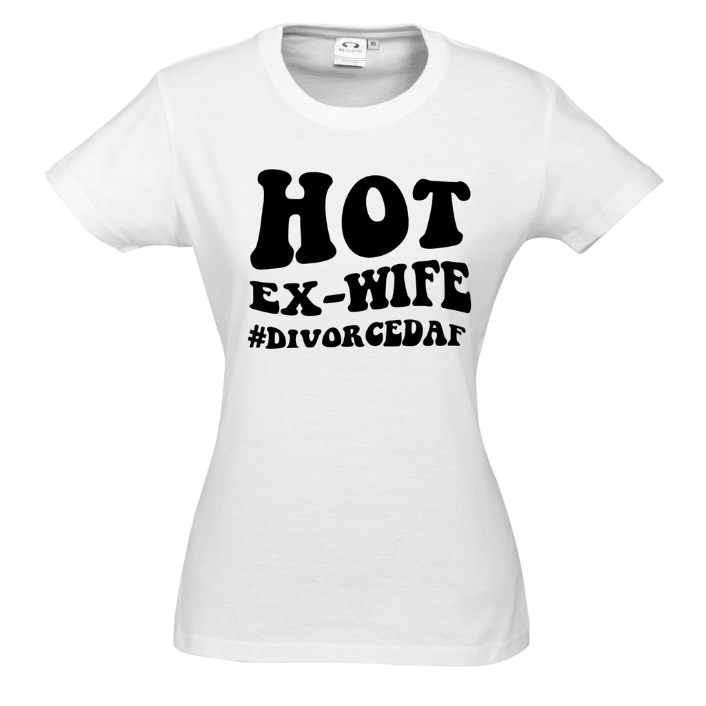 HOT EX-WIFE #DIVORCEDAF T SHIRT Lively & Co White & Black 8 