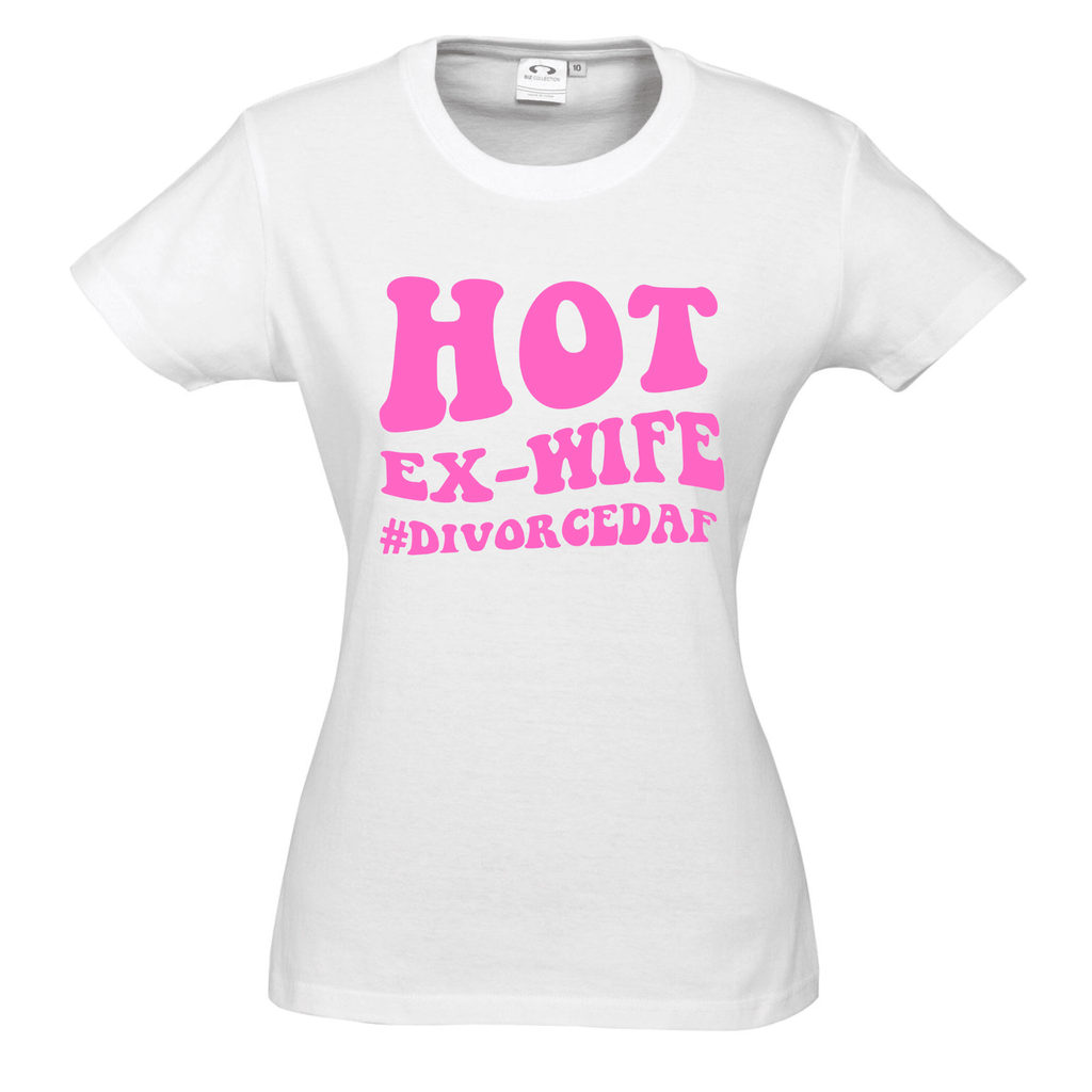 HOT EX-WIFE #DIVORCEDAF T SHIRT Lively & Co White & Pink 8 