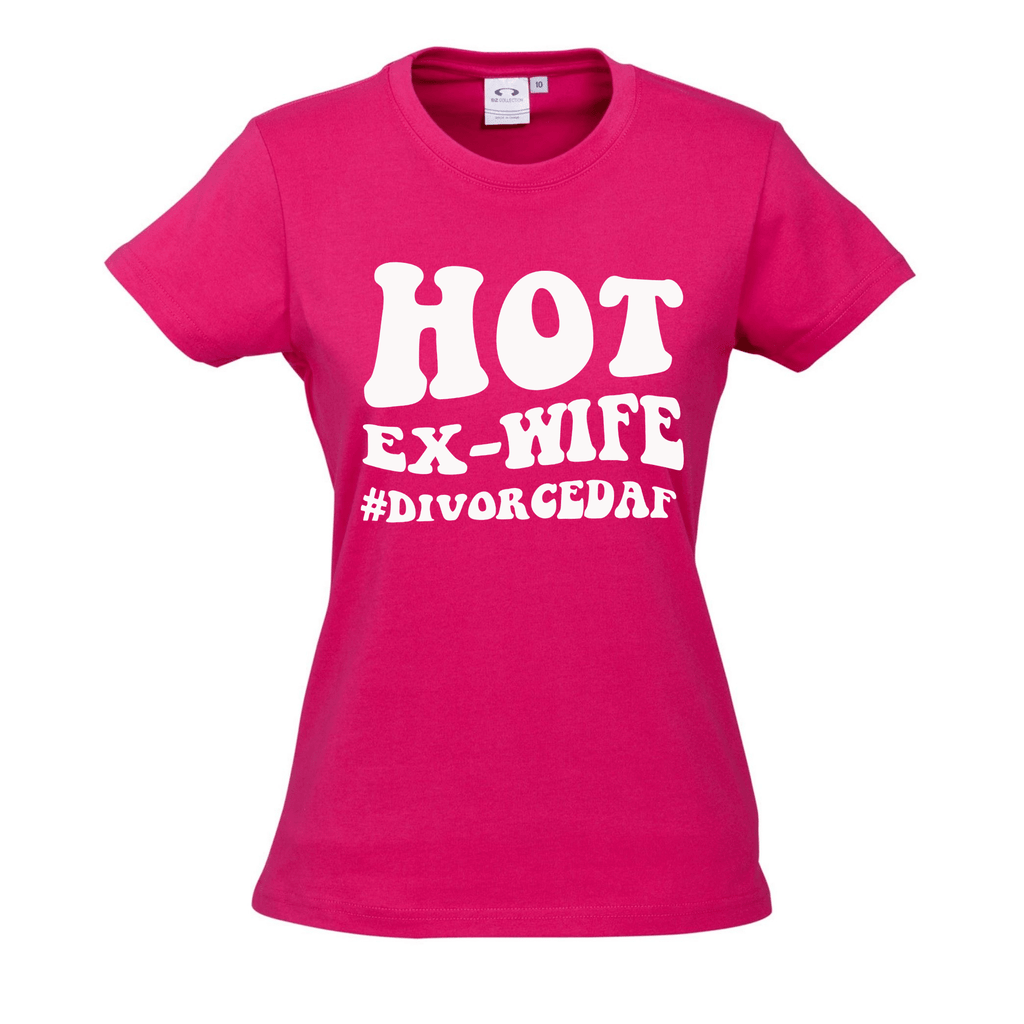 HOT EX-WIFE #DIVORCEDAF T SHIRT Lively & Co Pink & White 8 