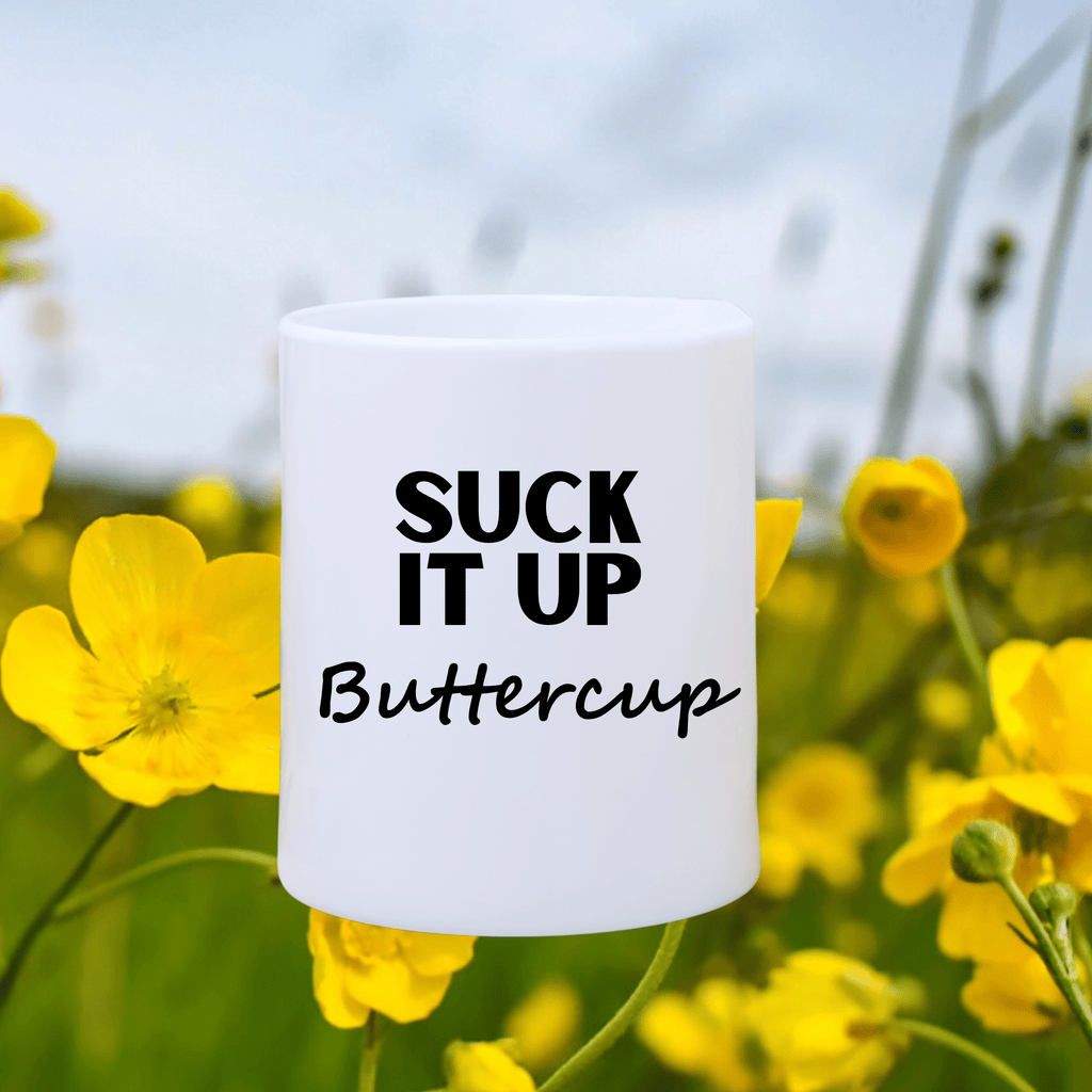 Vinyl Decal Sticker: SUCK IT UP Buttercup Lively & Co Black 