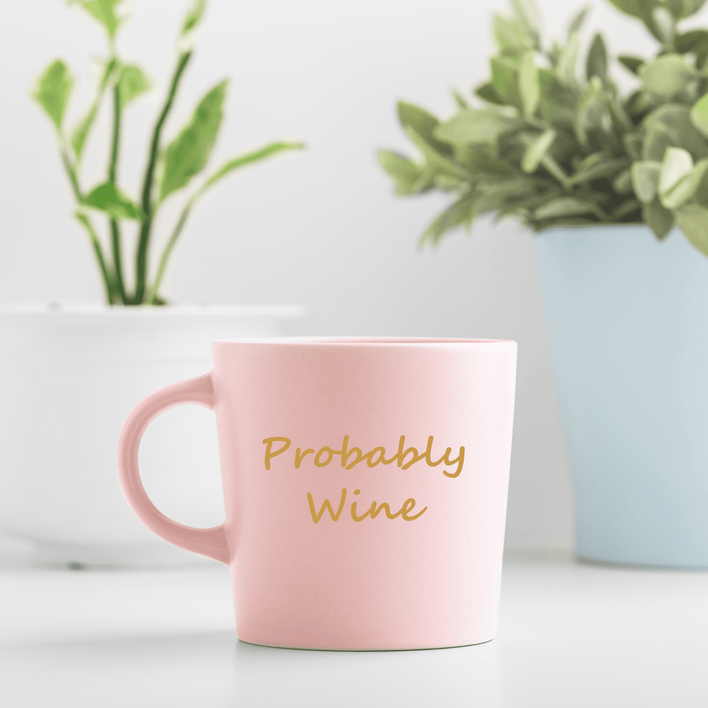 Vinyl Decal Sticker: Probably Wine Lively & Co Gold 