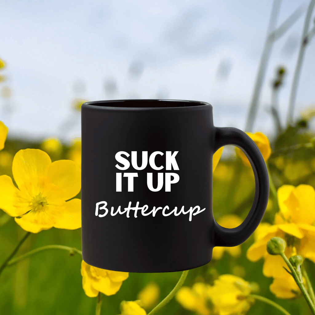 Vinyl Decal Sticker: SUCK IT UP Buttercup Lively & Co White 