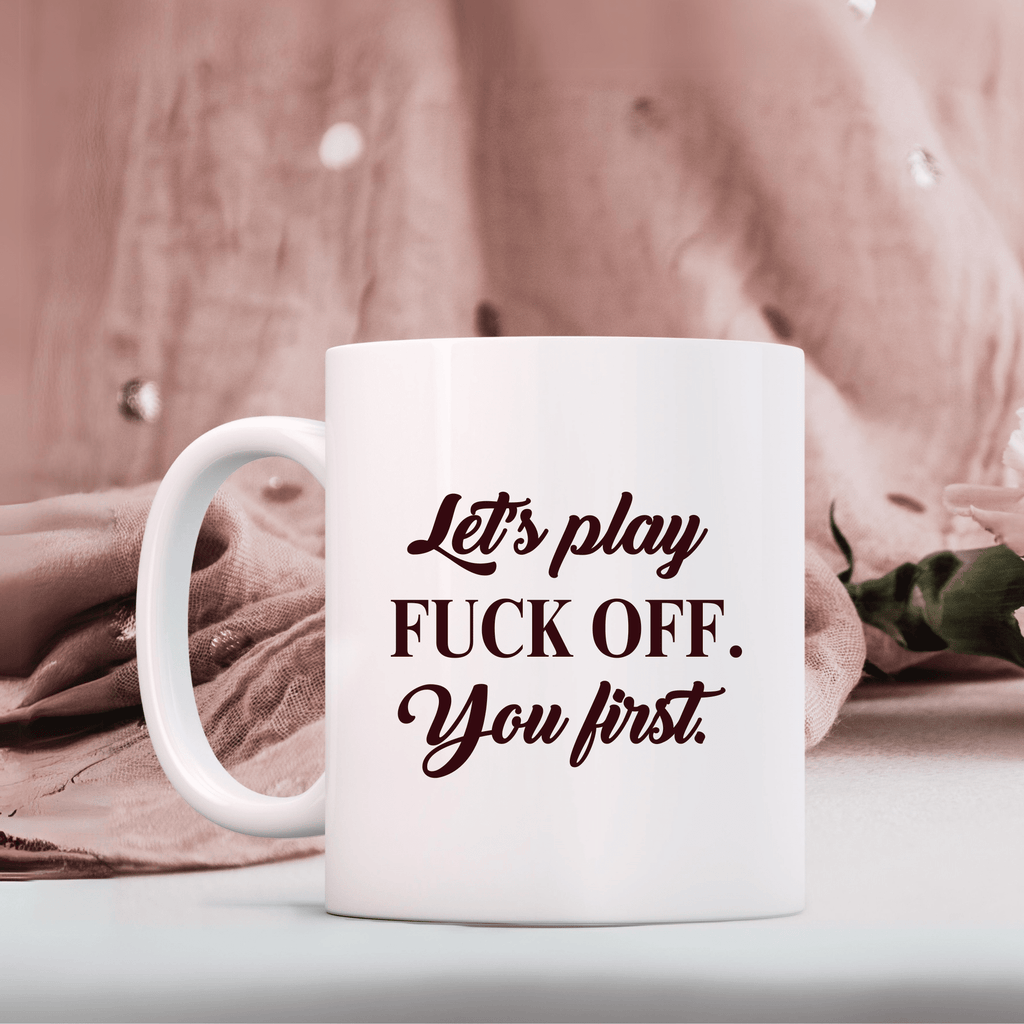 Vinyl Decal Sticker: Let's play Fuck Off. You first. Lively & Co Black 