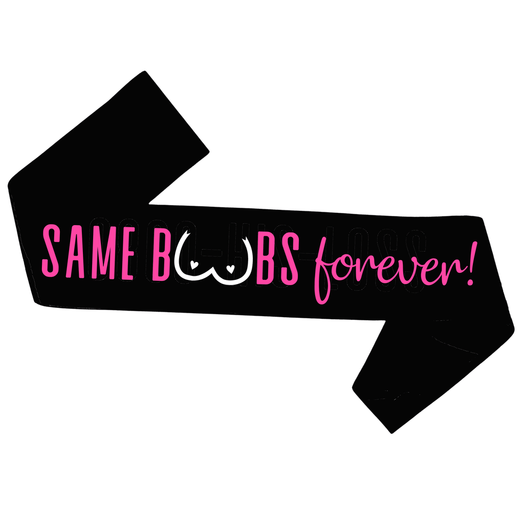 Same Boobs Forever! Party Sash Lively & Co BLACK SASH 